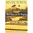 River Town: Two Years On The Yangtze