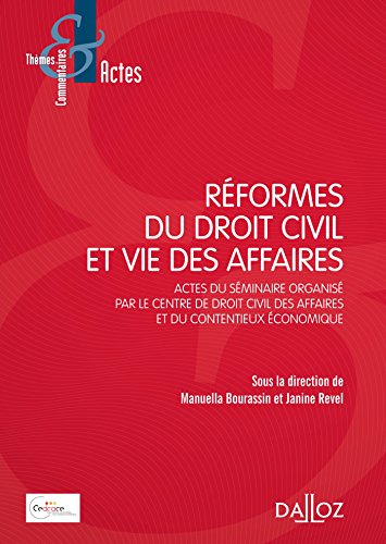 Réformes du droit civil et vie des affaires