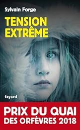 Tension extrême: Prix du Quai des orfèvres 2018