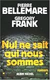 Nul Ne Sait Qui Nous Sommes (Collections Actualite - Essais - Documents) (French Edition) by 