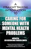 Image de A Straight Talking Introduction to Caring for Someone with Mental Health Problems (Straight Talking Introductions)