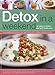 Detox in a Weekend: Lose weight and improve your well-being with a unique cleansing routine by 