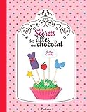 Les secrets des Filles au chocolat by 
