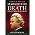 Marked for Death: Islam's War Against the West and Me
