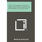 The Incurable Wound and Further Narratives of Medical Detection