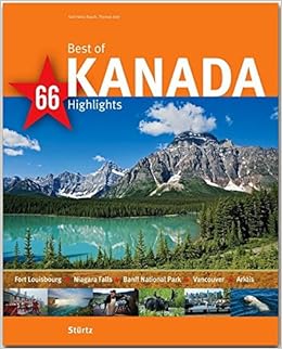 Best Of Kanada 66 Highlights Ein Bildband Mit Uber 170 Bildern Auf 140 Seiten Sturtz Verlag 66 Highlights Ein Bildband Mit Uber 180 Bildern Sturtz Verlag Gebundene Ausgabe Best Of Kanada 66 Highlights Ein Bildband Mit Uber 170 Bildern Auf 140 Seiten Sturtz Verlag 66 Highlights Ein Bildband Mit Uber 180 Bildern Sturtz Verlag Gebundene Ausgabe