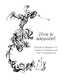 Image de ¡Viva la adopción!: A Guide to Adoption for Hispanic Christians and Their Congregations