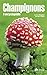 champignons l'encyclopedie by