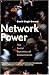 Network Power: The Social Dynamics of Globalization