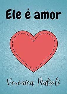 Livro Ele é amor (Deus para crianças)