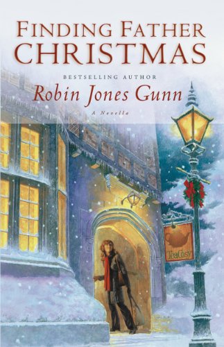 Finding Father Christmas: A Novella by Robin Jones Gunn