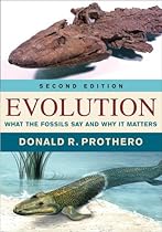 Evolution: What the Fossils Say and Why It Matters Evolution: What the Fossils Say and Why It Matters