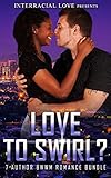 Love To Swirl? (7 Author BWWM Romance Bundle)