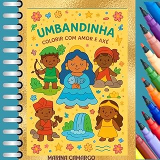 Livro Orixás para Crianças – Histórias de Amor, Força e Sabedoria: Descubra o universo encantado dos Orixás com histórias infantis que inspiram amor, coragem e respeito às tradições.