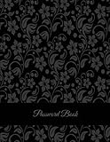 Password Book: Black Color Floral, The Personal Internet Address & Password Log Book with Tabs Alphabetized, Large Print Password Book 8.5
