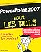 PowerPoint 2007 pour Les Nuls (French Edition) by 