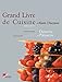 Le Grand Livre de cuisine d'Alain Ducasse : Desserts et Pâtisserie by 