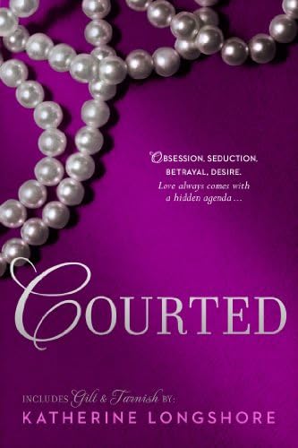 Courted: Includes Gilt & Tarnish