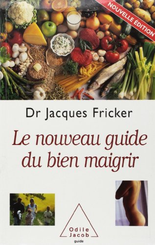 Le  nouveau guide du bien maigrir