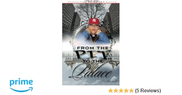 From The Pit To The Palace Restructure Rebuild Restore - 