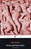 The Rise of the Roman Empire (Penguin Classics), Polybius, 0140443622