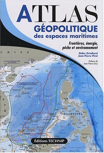Atlas géopolitique des espaces maritimes