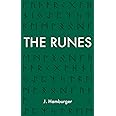 The Runes: A Guide to Rune Reading & Divination with The Elder Futhark