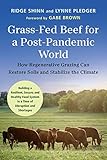 Grass-Fed Beef for a Post-Pandemic World: How