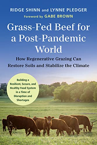 Grass-Fed Beef for a Post-Pandemic World: How