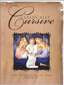 Classically Cursive Book IV: B. J. Jordan: 9781930710672: Amazon.com: Books
