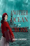 Another Ocean to Cross by Ann Griffin