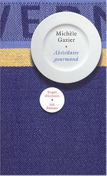 Abecedaire Gourmand Michele Gazier Babelio Abecedaire Gourmand Michele Gazier Babelio