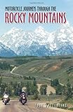 Motorcycle Journeys Through the Rocky Mountains