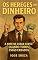 Livro Os Hereges Do Dinheiro