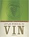 L'Atlas mondial du vin (French Edition) by 