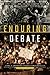 The Enduring Debate: Classic and Contemporary Readings in American Politics