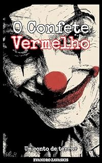 Livro O Confete Vermelho : Um conto de terror