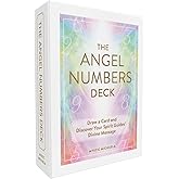 The Angel Numbers Deck: Draw a Card and Discover Your Spirit Guides' Divine Message