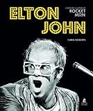 Elton John - L'histoire illustrée de Rocket Man (French Edition) by 