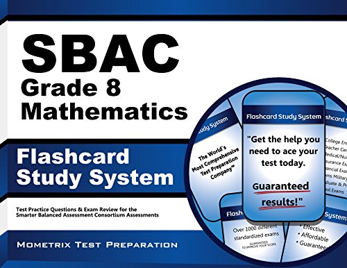 SBAC Grade 8 Mathematics Flashcard Study System: SBAC Test Practice Questions & Exam Review for the Smarter Balanced Assessment Consortium Assessments (Cards)