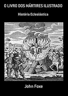 Livro O Livro Dos Mártires Ilustrado