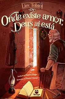 Livro Onde existe amor, Deus aí está