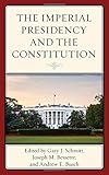 The Imperial Presidency and the Constitution