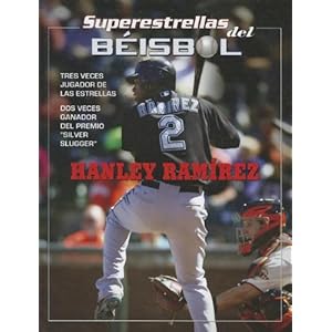 Hanley Ramirez (Superestrellas del Beisbol) (Spanish Edition)