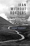 Iran Without Borders: Towards a Critique of the Postcolonial Nation