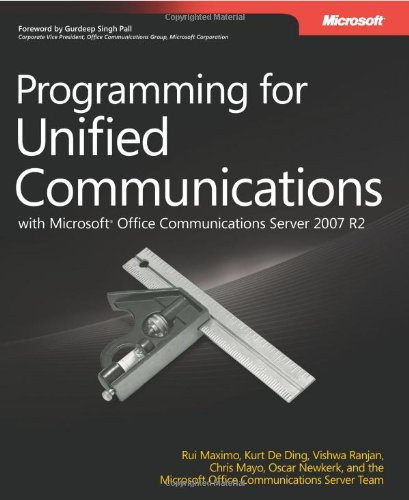 Programming for Unified Communications with Microsoft® Office Communications Server 2007 R2