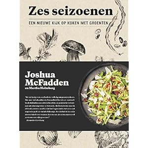 Zes seizoenen: Een nieuwe kijk op koken met groenten