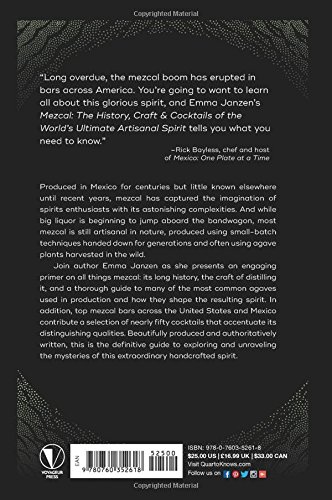 Mezcal: The History, Craft & Cocktails of the World’s Ultimate Artisanal Spirit