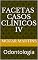 Livro Facetas Casos Clínicos IV: Odontologia