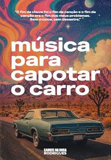 Livro Música para Capotar o Carro: Toda superstição começa com uma história
